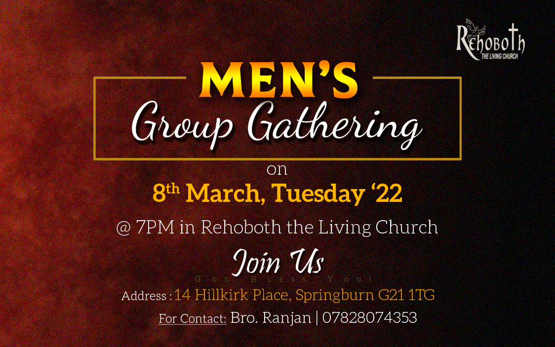 Men's Group Gathering on 8th March, Tuesday '22 @ Rehoboth the Living Church